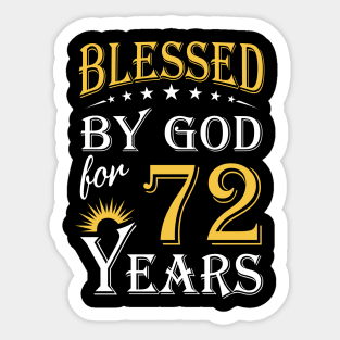 Blessed By God For 72 Years 72nd Birthday Sticker